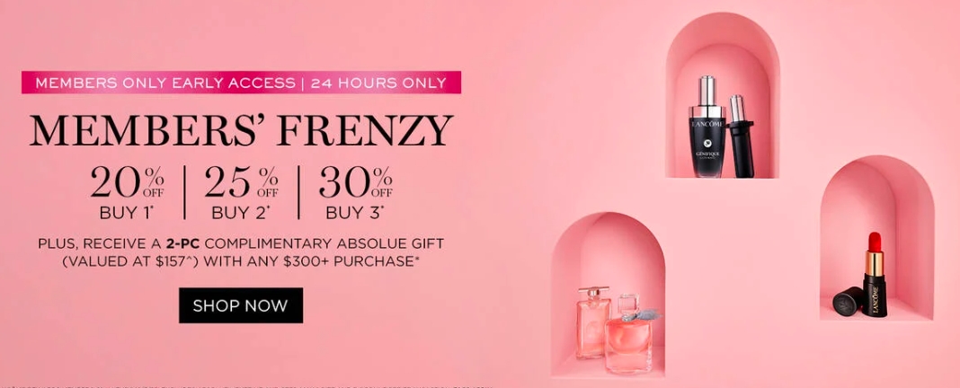 兰蔻官网会员专享Frenzy活动！仅一天！最高30%折扣！还有价值$157的2件套！@ Lancome